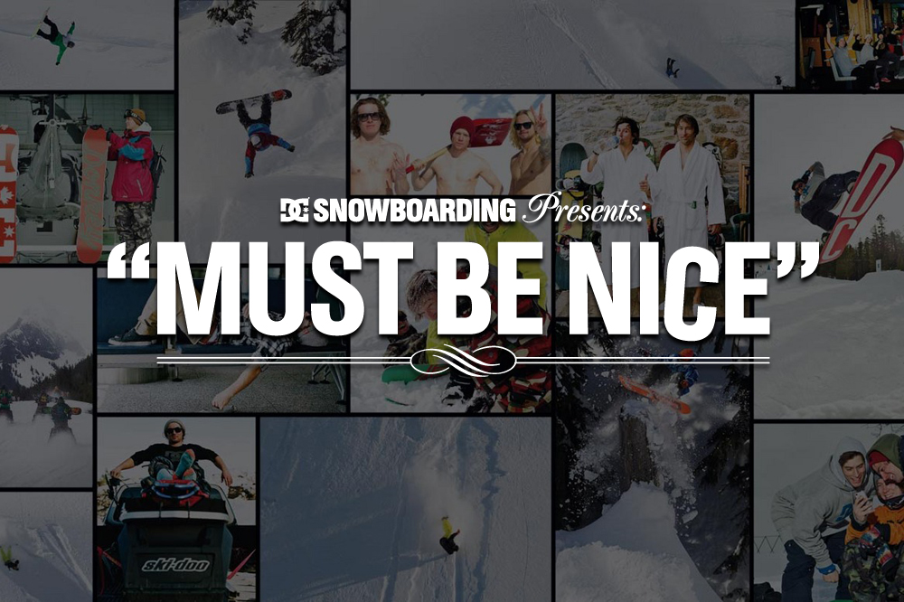 DC Snowboarding: Must be Nice